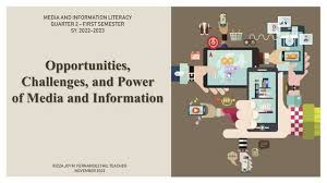 Opportunities and challenges before the media 